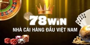 78win – Nhà cái trực tuyến tích hợp 300+ trò chơi đổi thưởng hot